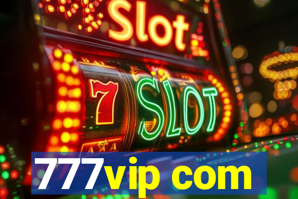 777vip com